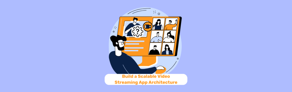 How to Build Scalable Applications from Scratch