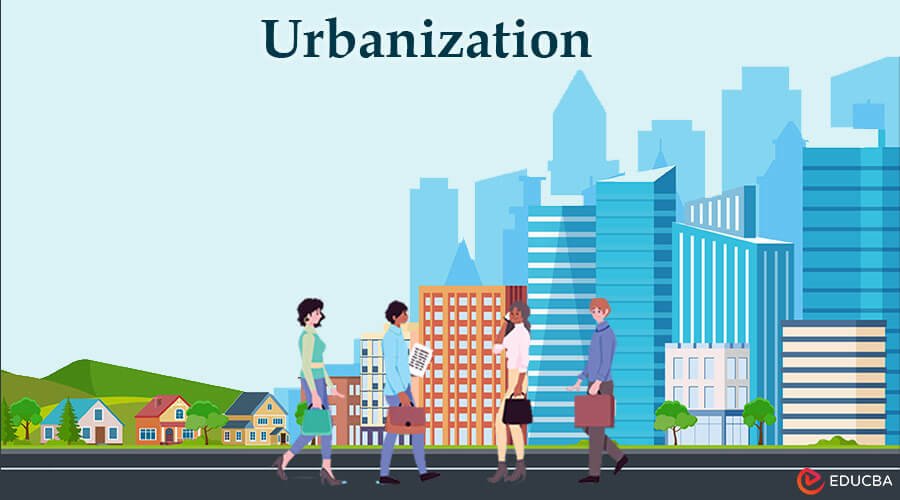 How Urbanization is Shaping Modern Cities