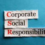 The Benefits of Corporate Social Responsibility (CSR) for Businesses