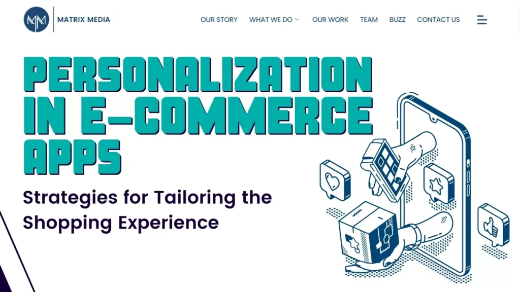 Personalization in E-Commerce: How to Tailor the Shopping Experience